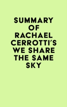 Summary of Rachael Cerrotti's We Share the Same Sky