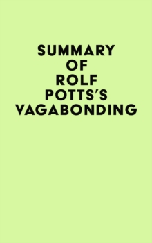 Summary of Rolf Potts's Vagabonding