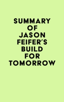 Summary of Jason Feifer's Build for Tomorrow