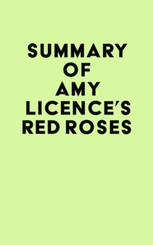 Summary of Amy Licence's Red Roses