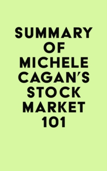 Summary of Michele Cagan's Stock Market 101