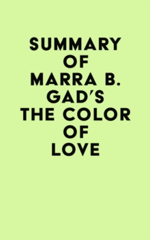 Summary of Marra B. Gad's The Color of Love