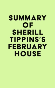 Summary of Sherill Tippins's February House