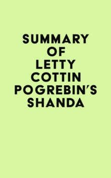 Summary of Letty Cottin Pogrebin's Shanda