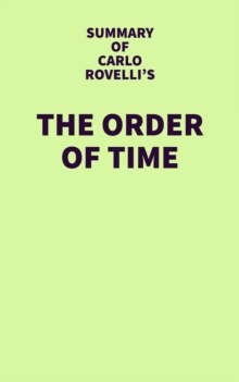 Summary of Carlo Rovelli's The Order of Time