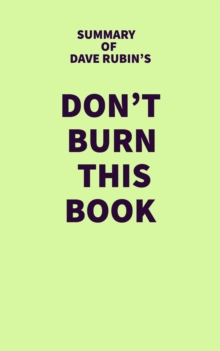 Summary of Dave Rubin's Don't Burn This Book