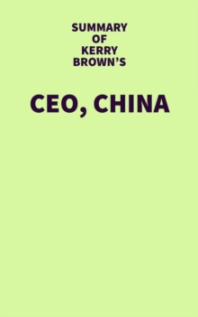 Summary of Kerry Brown's CEO, China