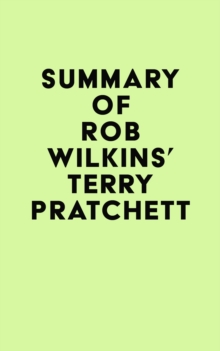 Summary of Rob Wilkins's Terry Pratchett