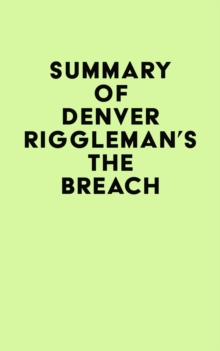 Summary of Denver Riggleman's The Breach