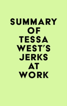 Summary of Tessa West's Jerks at Work