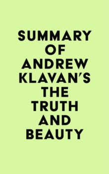 Summary of Andrew Klavan's The Truth and Beauty