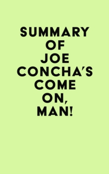 Summary of Joe Concha's Come On, Man!