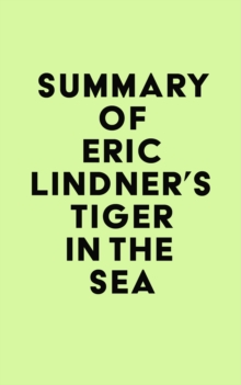 Summary of Eric Lindner's Tiger in the Sea