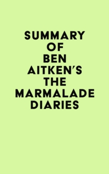 Summary of Ben Aitken's The Marmalade Diaries