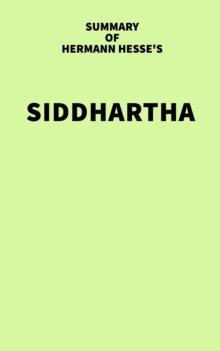 Summary of Hermann Hesse's Siddhartha