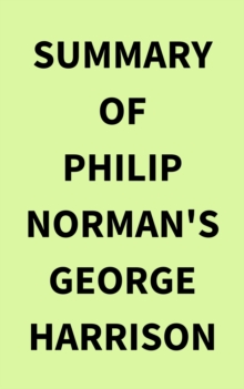 Summary of Philip Norman's George Harrison