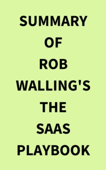 Summary of Rob Walling's The SaaS Playbook