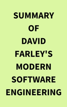 Summary of David Farley's Modern Software Engineering