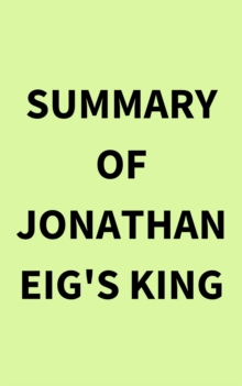 Summary of Jonathan Eig's King