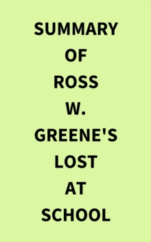 Summary of Ross W. Greene's Lost at School