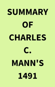 Summary of Charles C. Mann's 1491