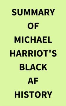 Summary of Michael Harriot's Black AF History