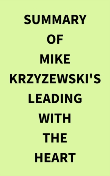 Summary of Mike Krzyzewski's Leading with the Heart