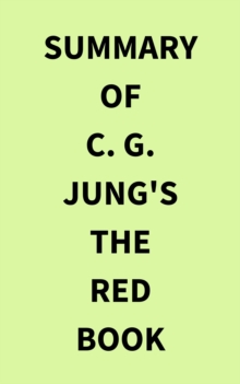 Summary of C. G. Jung's The Red Book