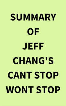 Summary of Jeff Chang's Cant stop wont stop