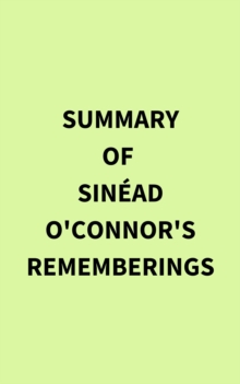 Summary of  Sinead O'Connor's Rememberings