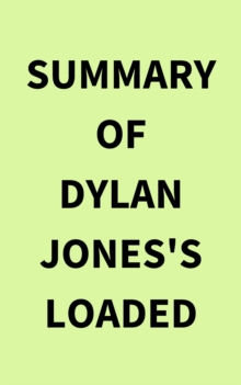 Summary of Dylan Jones's Loaded