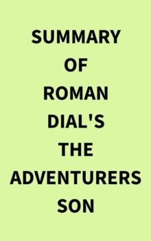 Summary of Roman Dial's The Adventurers Son