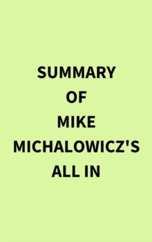 Summary of Mike Michalowicz's All In