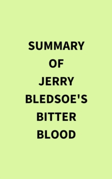 Summary of Jerry Bledsoe's Bitter Blood