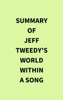 Summary of Jeff Tweedy's World Within a Song