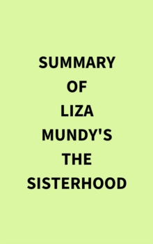 Summary of Liza Mundy's The Sisterhood