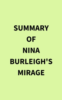 Summary of Nina Burleigh's Mirage