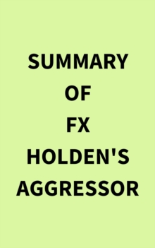 Summary of FX Holden's Aggressor