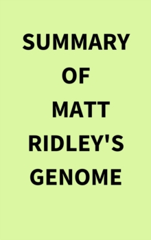 Summary of Matt Ridley's Genome