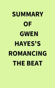 Summary of Gwen Hayes's Romancing the Beat