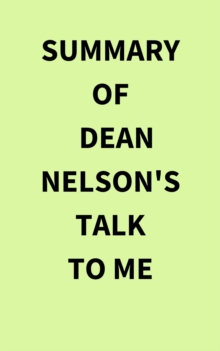 Summary of Dean Nelson's Talk to Me