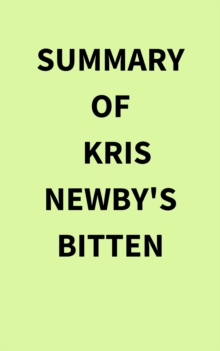 Summary of Kris Newby's Bitten