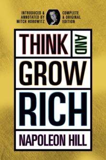 Think and Grow Rich : Complete and Original Signature Edition