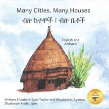 Many Cities, Many Houses : Where Children Live in English and Amharic