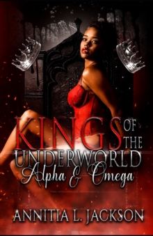 Kings of the Underworld : Alpha and Omega