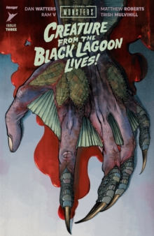 Universal Monsters: THE CREATURE FROM THE BLACK LAGOON LIVES! #3