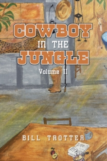 Cowboy In the Jungle : Volume II