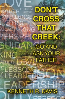 Don't Cross That Creek: Go And Ask Your Father