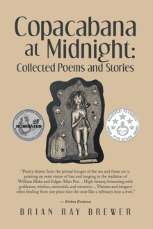 Copacabana at Midnight: Collected Poems and Stories