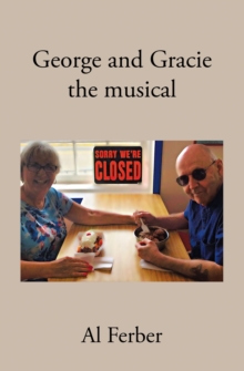 George and Gracie : the musical